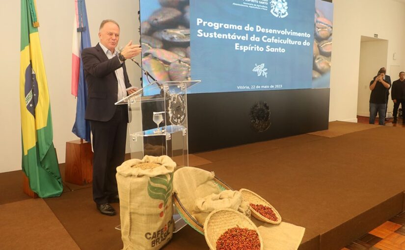 Governo lança Programa de Desenvolvimento Sustentável da Cafeicultura do Espírito Santo