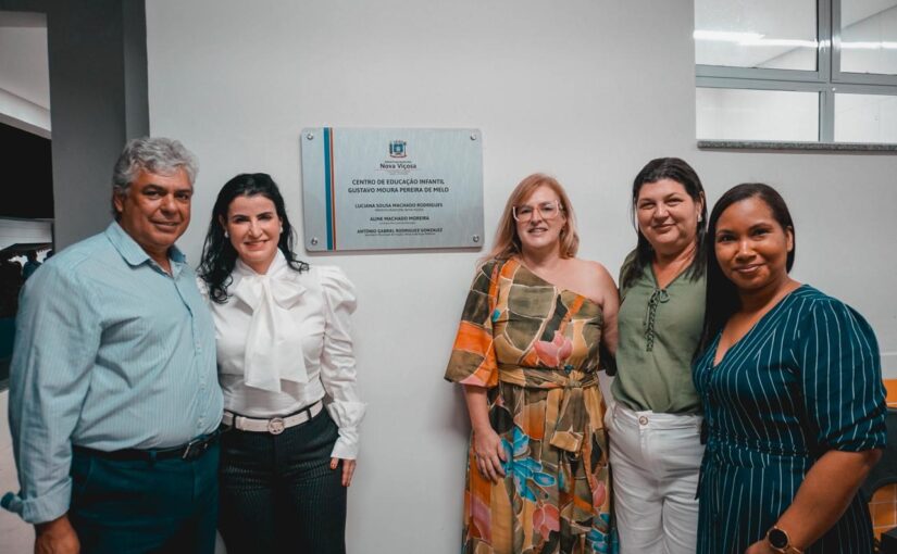 Prefeitura de Nova Viçosa inaugura novo Centro de Educação Infantil Gustavo Moura Pereira de Melo